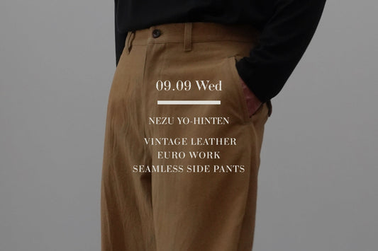 NEZU YO-HINTEN コットン100%のヴィンテージレザー生地で仕立てたSEAMLESS SIDE PANTS